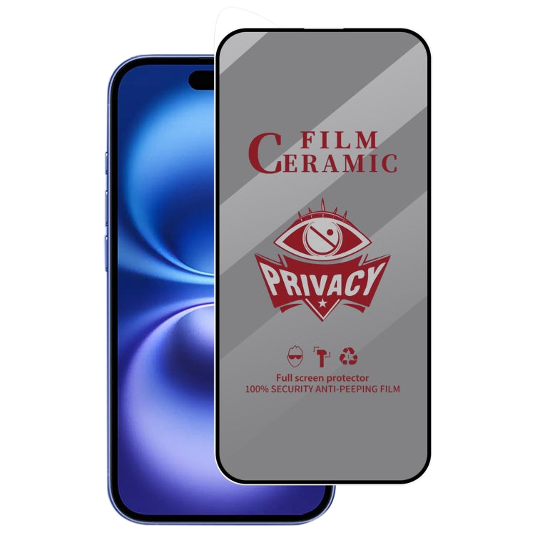 For iPhone 16 Full Coverage HD Privacy Ceramic Film - iPhone 16 Tempered Glass by PMC Jewellery | Online Shopping South Africa | PMC Jewellery | Buy Now Pay Later Mobicred